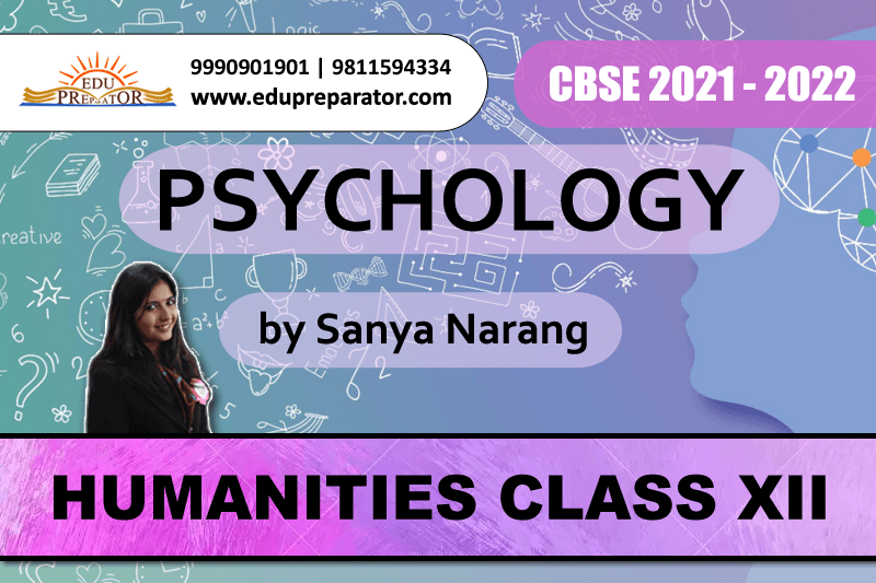 Class XII Psychology by Sanya Narang