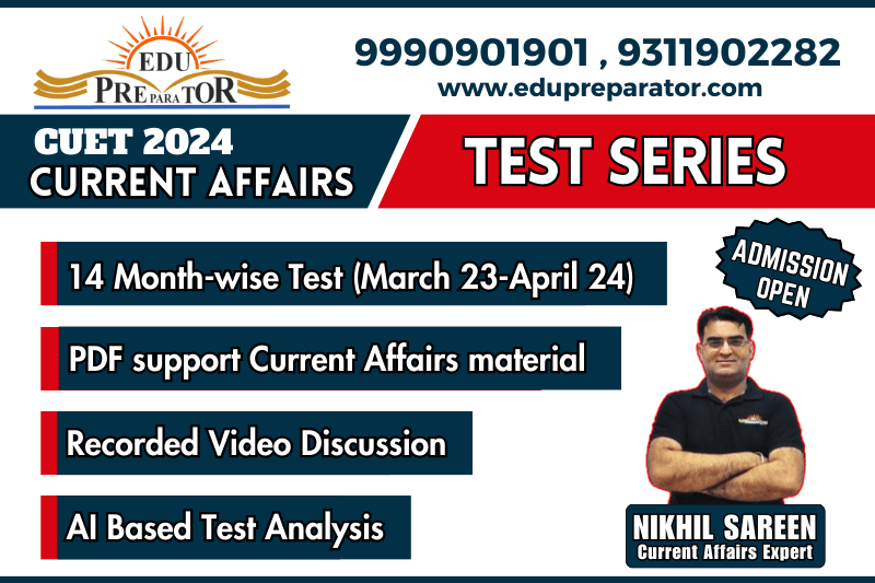 CUET 2024 - Monthly Current Affairs Test Series