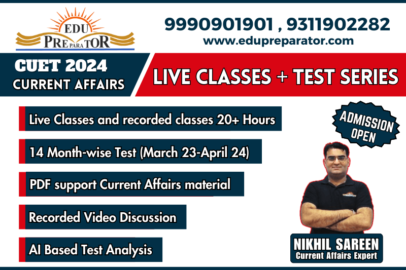 CUET 2024 - Monthly Current Affairs- Live Classes + Test Series