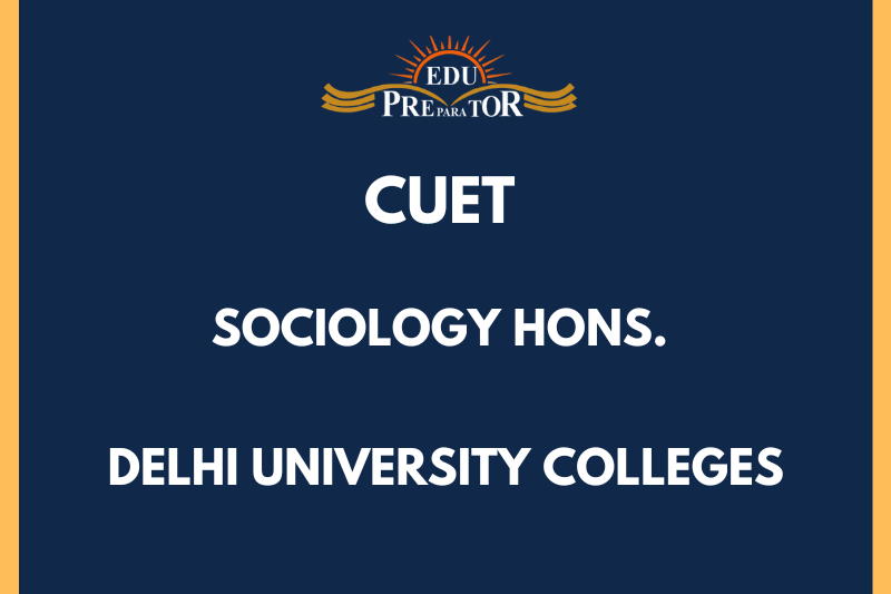 BA (HONS) SOCIOLOGY|COLLEGE LIST| CUET 2024|DELHI UNIVERSITY