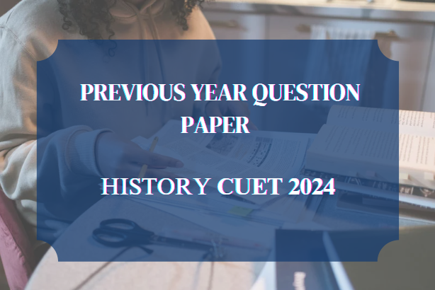 History CUET-2024 Paper