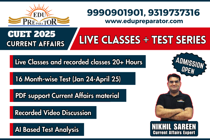 CUET 2025 - Monthly Current Affairs- Live Classes + Test Series