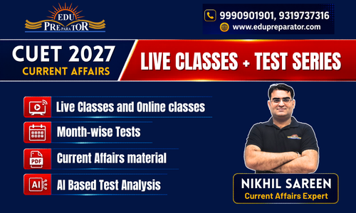 CUET 2026 - Monthly Current Affairs- Live Classes + Test Series